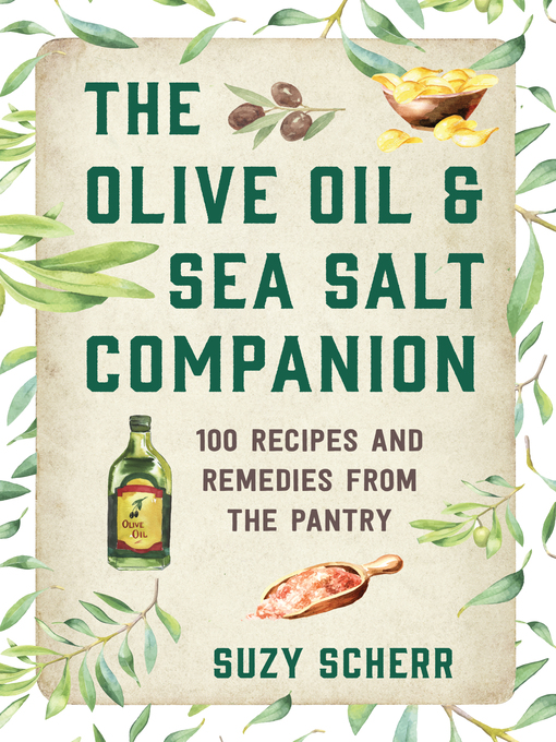 Title details for The Olive Oil & Sea Salt Companion by Suzy Scherr - Wait list